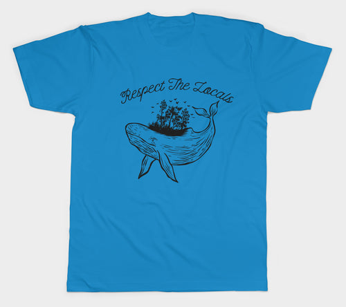 Respect the Locals - Whale Basic Tee