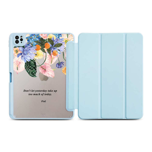 Don't Let Yesterday For Ipad Case