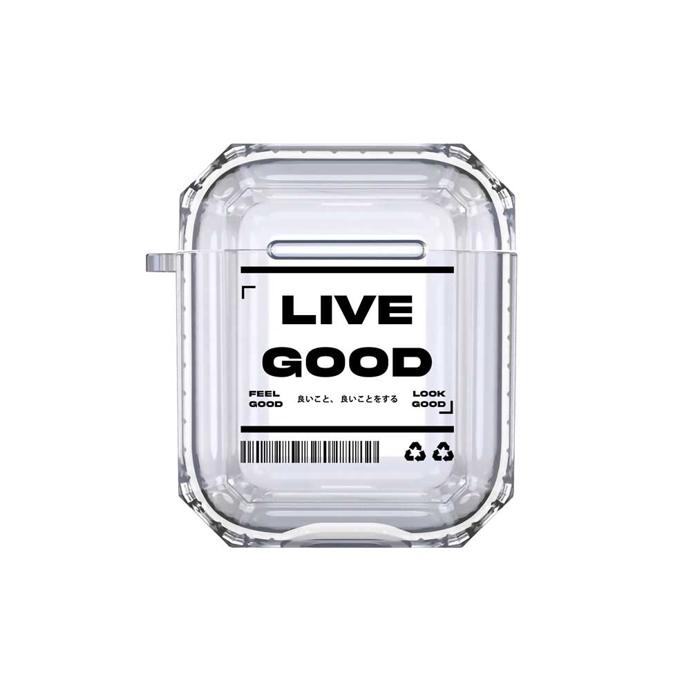Feel Live Look Good Airpods Case