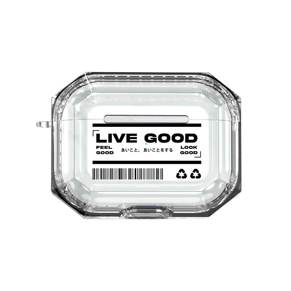 Feel Live Look Good Airpods Case